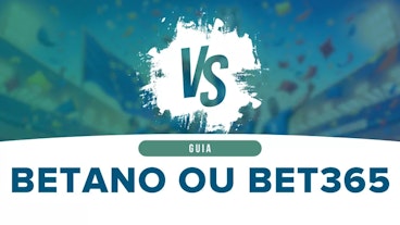 Artigo comparativo Betano e Bet365
