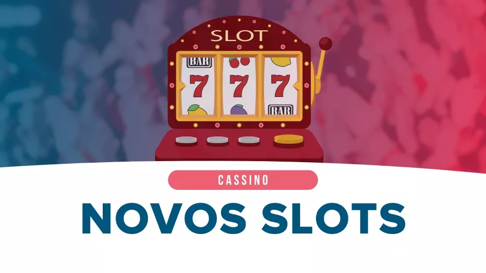 Novos Slots Online