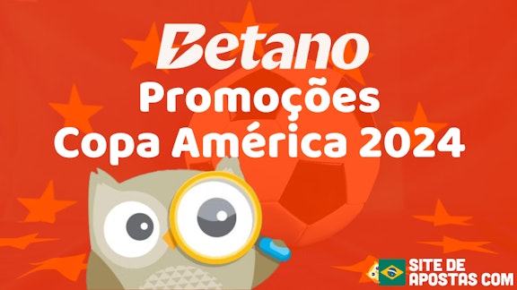 Promocoes Betano Copa America 2024