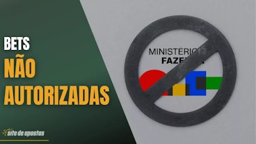 Artigo lista de bets nao autorizadas