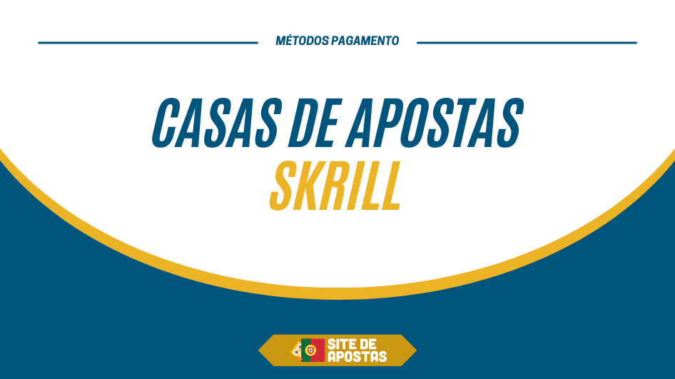 Banner artigo sites de apostas com skrill
