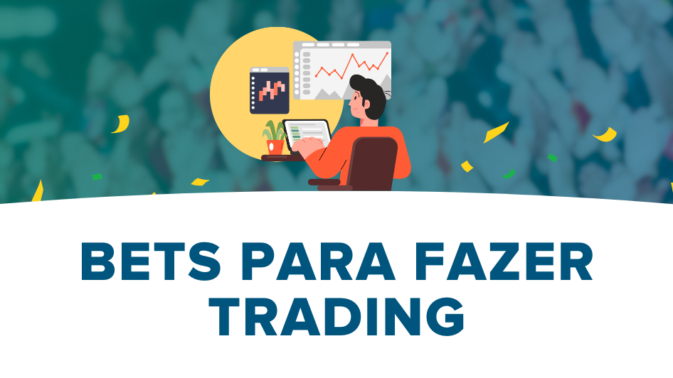 Capa do artigo casas de apostas para fazer trading