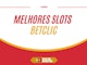 Capa artigo melhores slots betclic