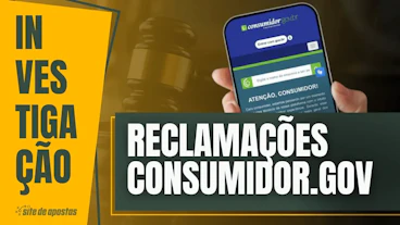 Estudo reclamacoes contra casas de apostas no consumidor gov