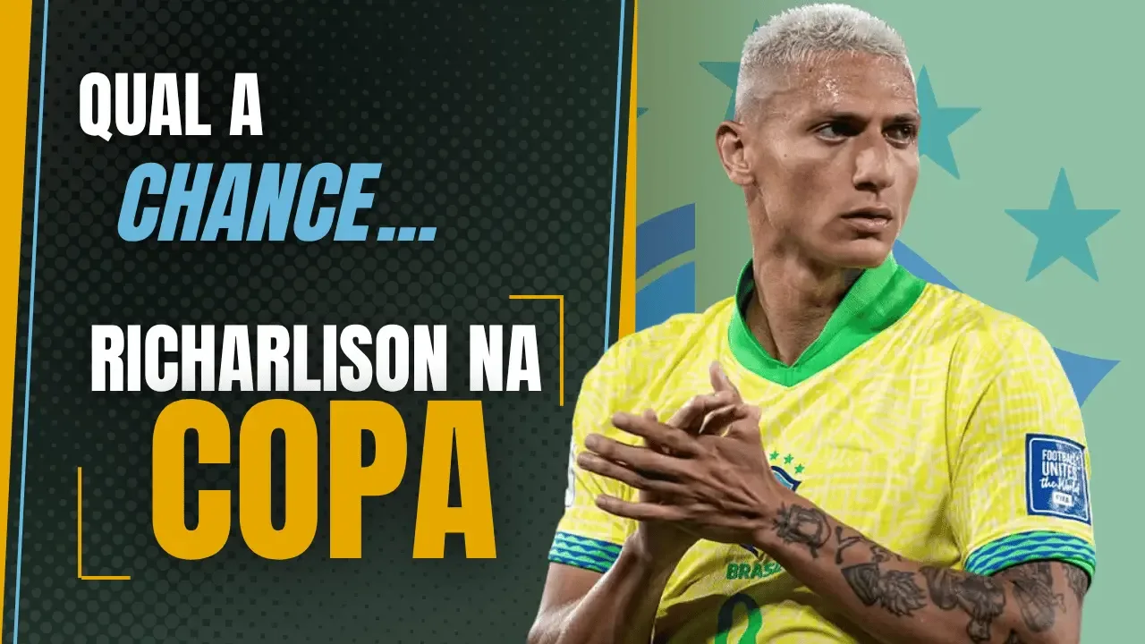 Probabilidades de richarlison ser chamado para a Copa do Mundo 2026